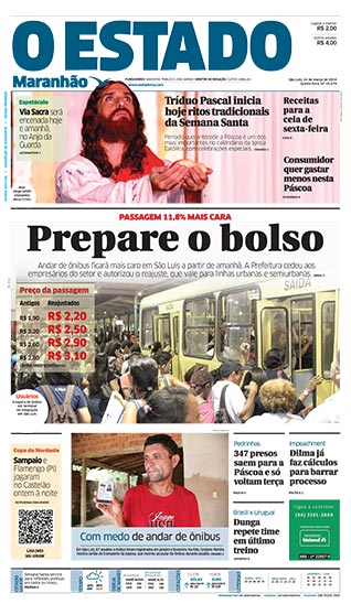 Em matéria de capa, O Estado chama a atenção da população para o aumento da passagem dos ônibus de São Luís