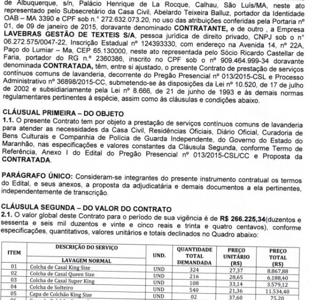 Documento mostra que, além de valor menor do que o contratado para este ano, gastos do governo Flávio Dino com lavanderia abrangia mais setores em 2015, e não somente as Residências Oficiais